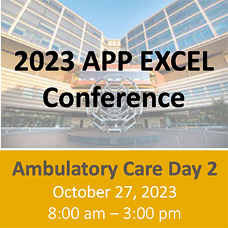 2023 Advanced Practice Provider Excellence through Collaborative Education and Learning Conference Ambulatory Day 2 Banner